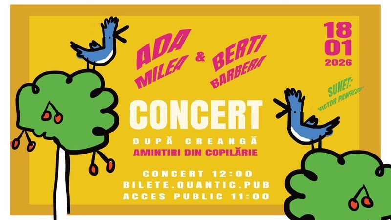 Concert Amintiri Din Copilarie după Creangă cu: Berti Barbera & Ada Milea
