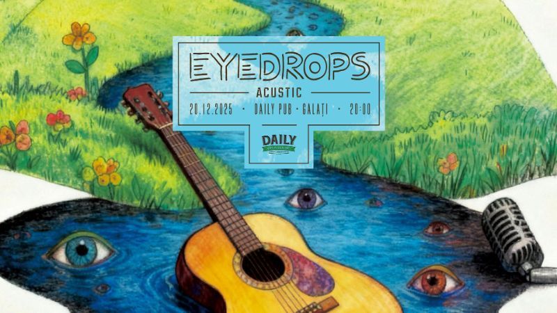 Galati: Eyedrops acustic