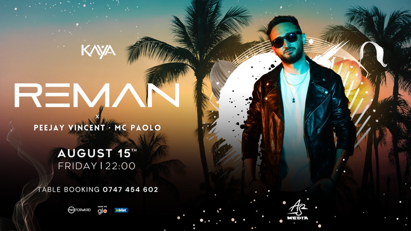 Onesti: REMΛN @ KAYA – AFRO TAKEOVER