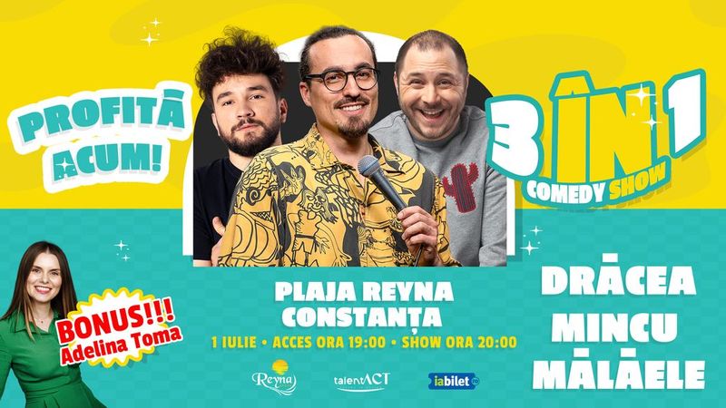 Constanta: Dracea - Mincu - Malaele - 3 in 1 Comedy Show