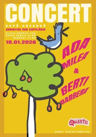 Concert Amintiri Din Copilarie după Creangă cu: Berti Barbera & Ada Milea