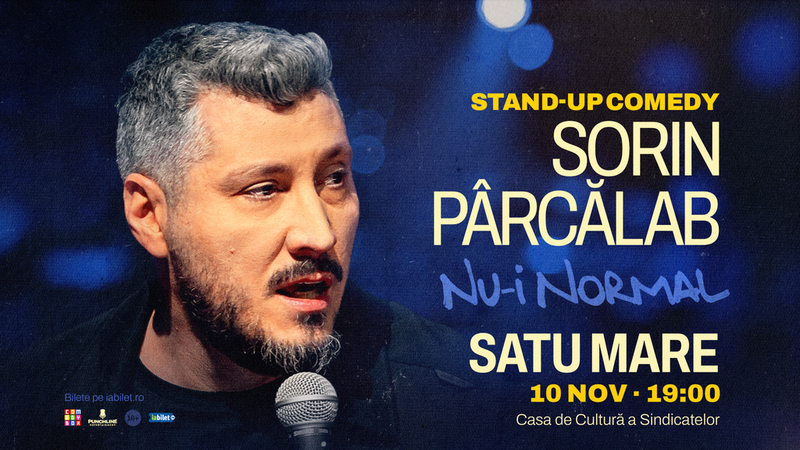 Satu Mare: Stand-up comedy Sorin Pârcălab | Nu-i normal
