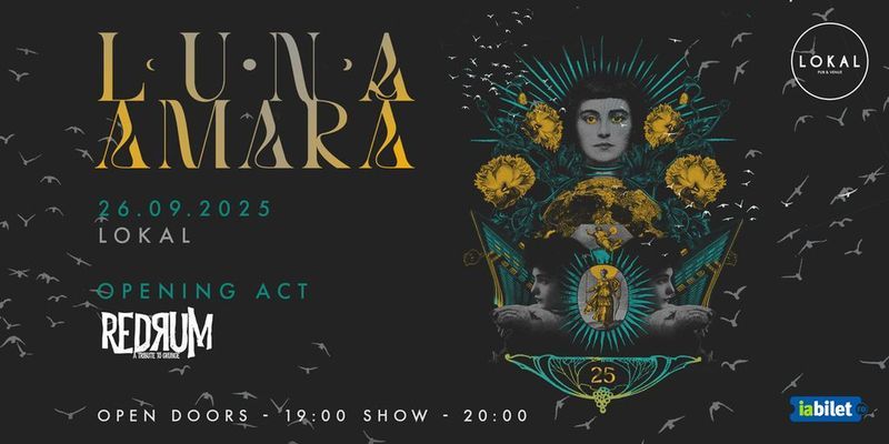 Oradea: Concert Luna Amara - 25 de ani - concert electric + Redrum