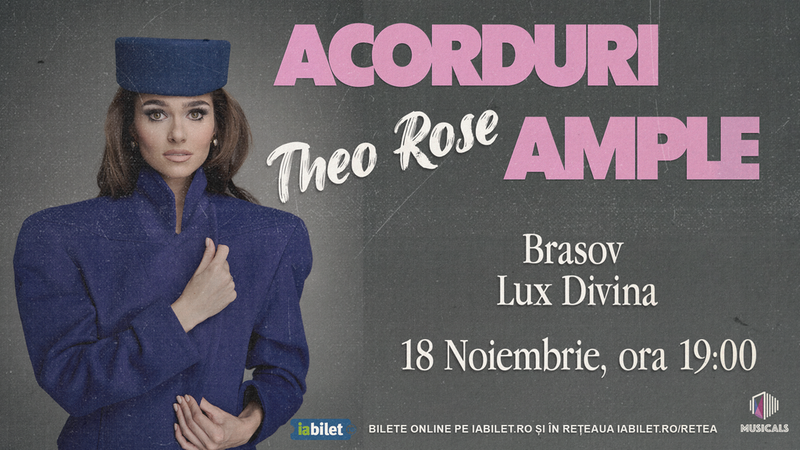 Brașov: Theo Rose @ "Acorduri ample"
