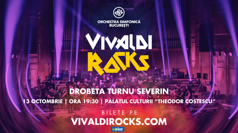 Drobeta Turnu Severin: Vivaldi Rocks - Orchestra Simfonică București