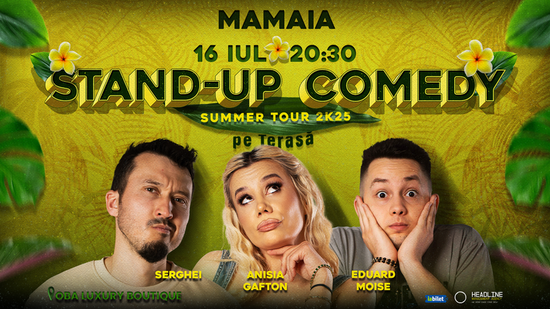 Mamaia: Stand-Up Comedy pe terasă cu Anisia Gafton, Serghei și Eduard Moise