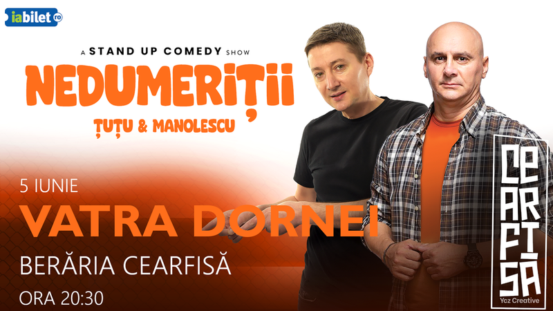 Vatra Dornei: Stand-up Comedy - Dan Tutu & Cristi Manolescu