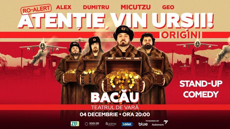 Bacau: Stand-up Comedy cu Micutzu, Geo Adrian si George Dumitru - “Atentie, vin ursii!”