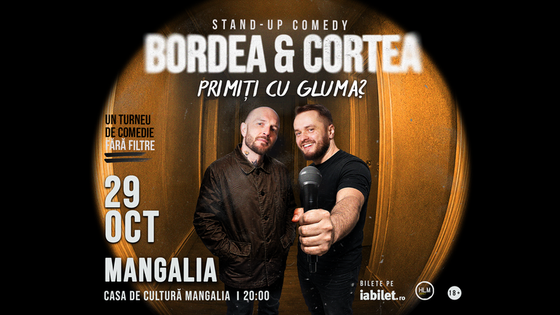 Mangalia: Stand-Up Comedy cu Bordea & Cortea - "Primiți cu gluma?"