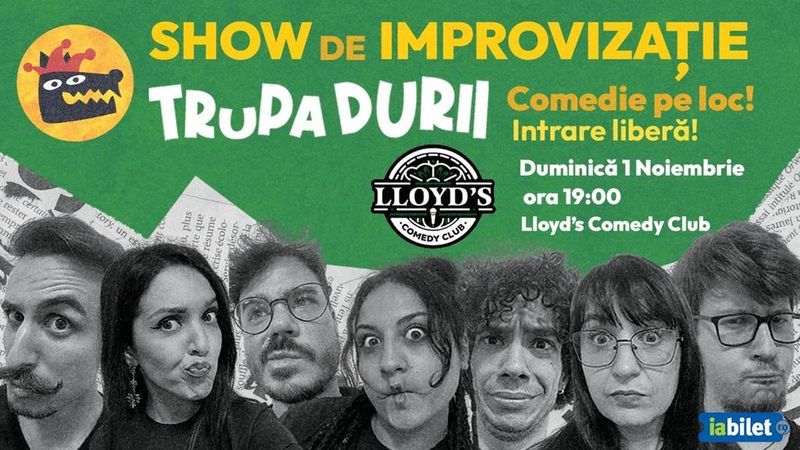 Lloyd's: Show de improvizație cu TrupaDurii