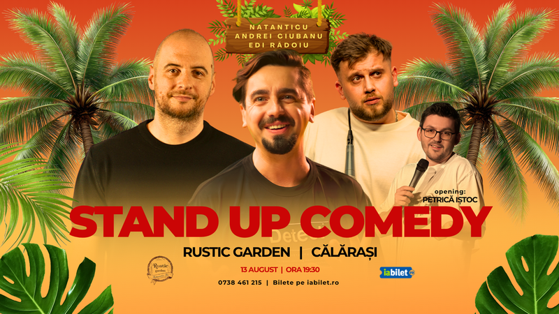 Calarasi: Stand-Up Comedy cu Natanticu, Andrei Ciobanu, Edi Rădoiu și Petrică Iștoc
