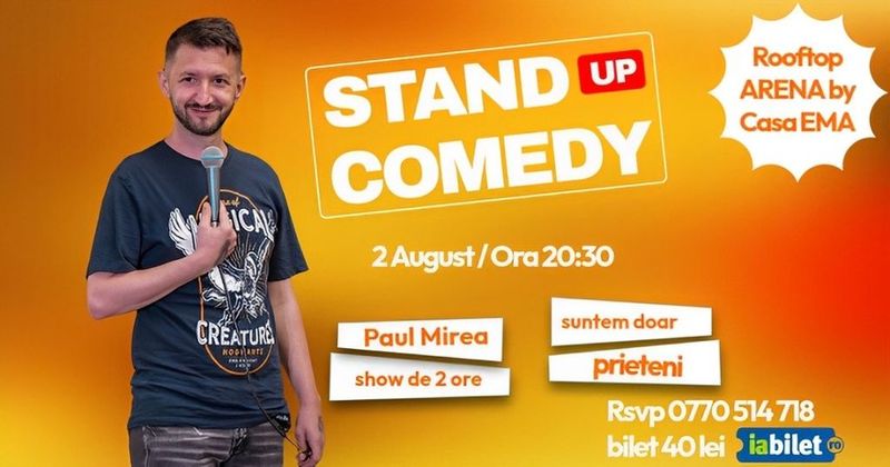 Bistrita: Stand-up Comedy "Suntem Doar Prieteni" cu Paul Mirea