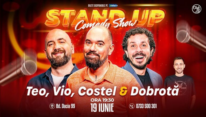 Stand-up Comedy cu Teo, Vio, Costel - Dobrotă la Club 99