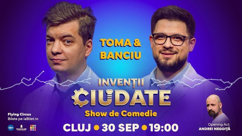 Cluj-Napoca: Show de Comedie "Invenții ciudate" cu Toma și Banciu