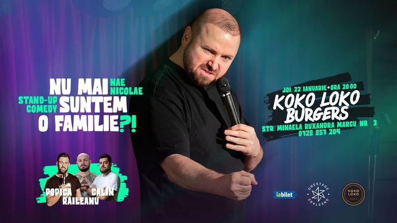 „Nu mai suntem o FAMILIE?!” Show nostalgic de stand-up cu Nae Nicolae
