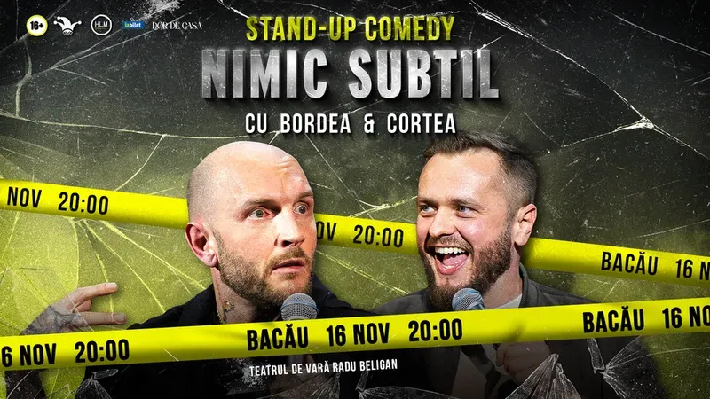 Bacău: Stand-Up Comedy cu Bordea & Cortea - "Nimic subtil"