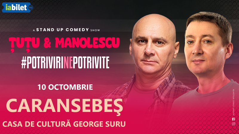 Caransebes: Stand-up Comedy - Dan Tutu si Cristi Manolescu