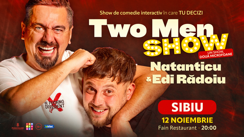 Sibiu: Stand-up comedy cu Natanticu și Edi Rădoiu | Two Men Show