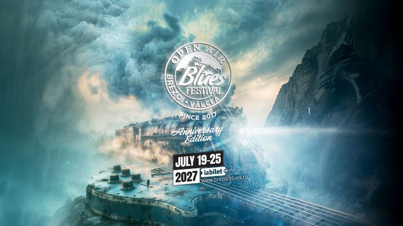 Open Air Blues Festival Brezoi 2027 - Anniversary Edition