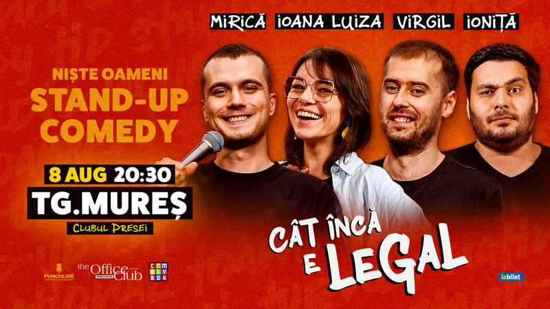 Târgu Mureș: Stand-up Comedy cu Mirică, loana Luiza, Virgil Ciulin și Alex Ioniță | Cât încă e legal