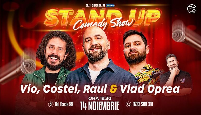 Stand-up Comedy cu Vio, Costel, Raul Gheba - Vlad Oprea la Club 99