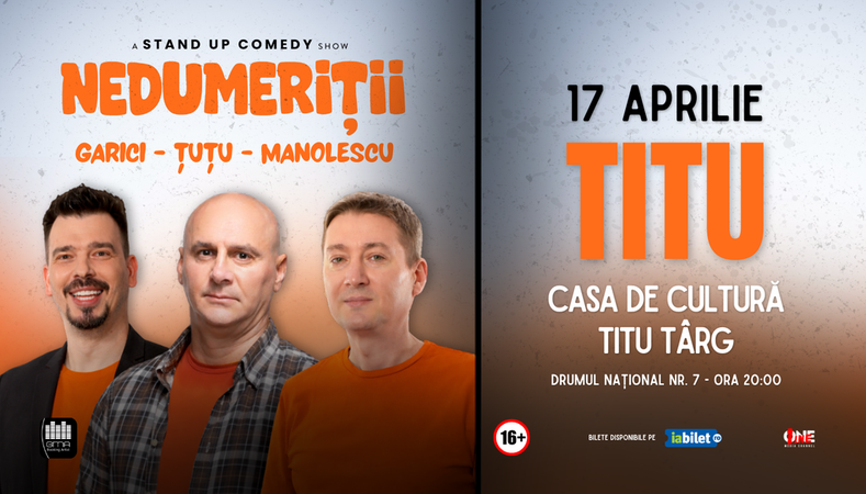 Titu: Stand-up Comedy cu Dan Țuțu, Cristi Manolescu și Andrei Garici