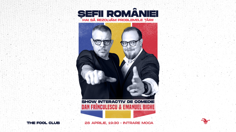 The Fool: ȘEFII ROMÂNIEI, show interactiv de comedie cu Frînculescu și Bighe