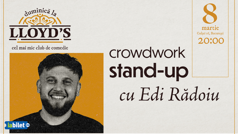 Lloyd's: Stand up Comedy Crowd Work cu Edi Rădoiu