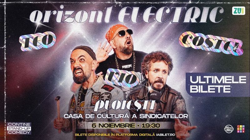 Ploiești: Teo, Vio și Costel - Orizont Electric | Stand Up Comedy Show