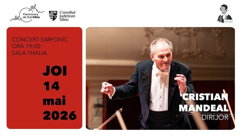 Sibiu: Concert simfonic – Cristian Mandeal
