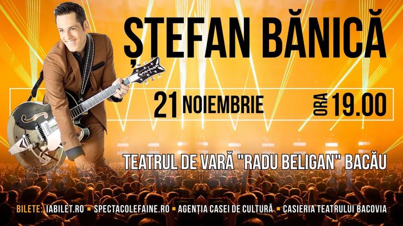 Bacau: Concert Stefan Banica