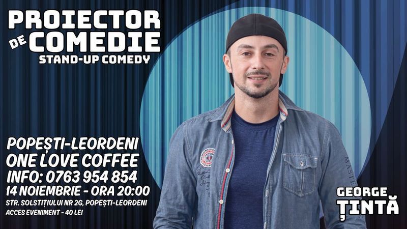 Popesti-Leordeni: Stand-up Comedy - Proiector de Comedie cu George Țintă