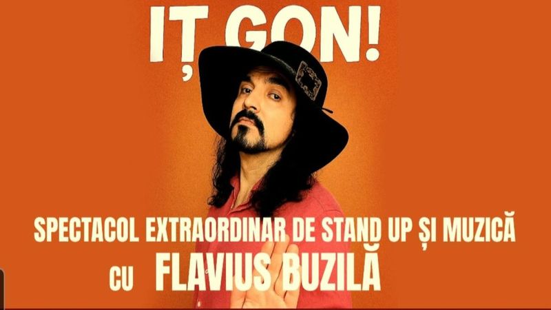 Baia Mare: Stand-up Comedy și muzică cu Flavius Buzilă - IȚ GON