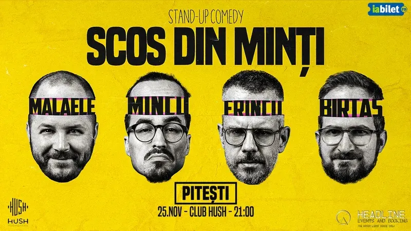 Pitești: Stand-Up Comedy cu Frînculescu, Mălăele, Mincu și Birtaș - "Scos din minți"