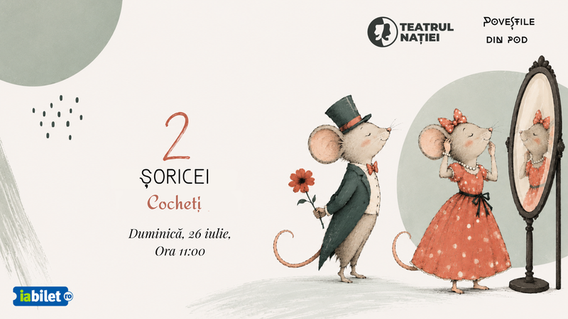 Ploiești: Spectacol pentru copii - 2 șoricei cocheți