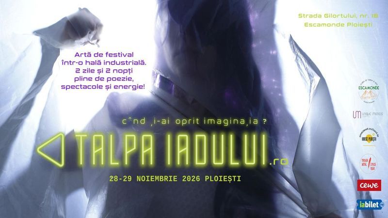 Ploiesti: Talpa Iadului – artă de festival