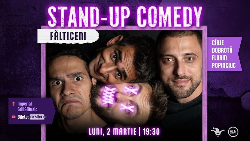 Fălticeni: Stand-up comedy cu Moise, Florin, Dobrotă și Popinciuc - ORA 19:30