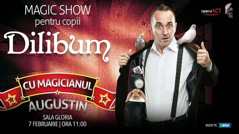 Dilibum cu Magicianul Augustin