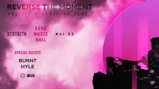 Bistrita: Reverse The Moment - lansare album „Hell Is A Familiar Place”