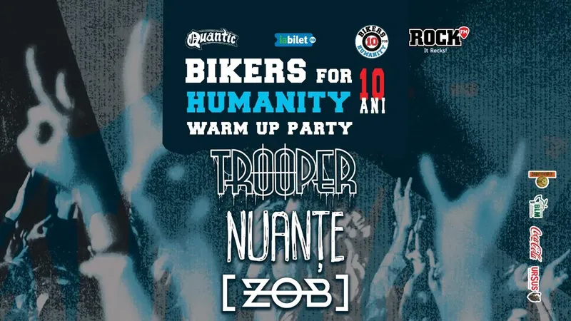 Bikers for Humanity 10 ani - Warm Up Party