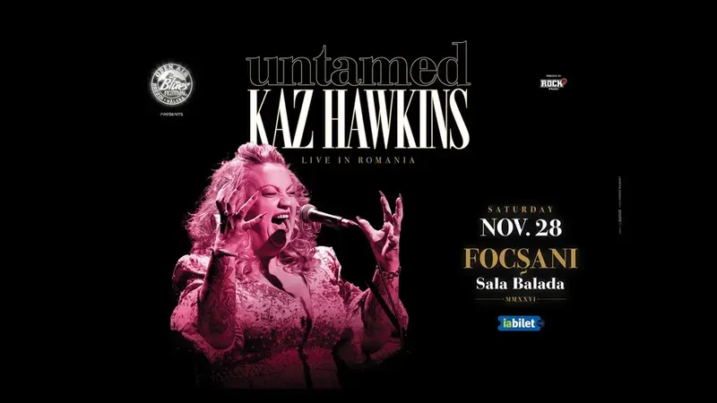 Focsani: Kaz Hawkins - Untamed | LIVE