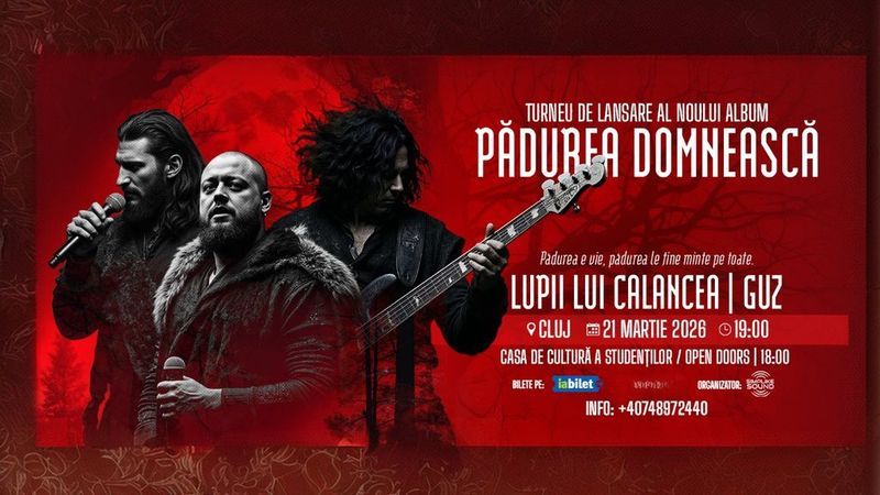 Cluj-Napoca: Lupii lui Calancea & Guz – Turneu Național de Lansare: „Pădurea Domnească”