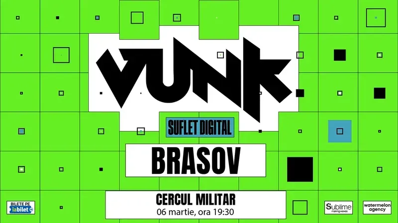 VUNK @ Brasov - SUFLET DIGITAL