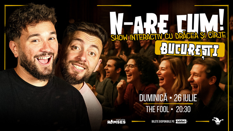 The Fool Terasa: N-ARE CUM! - Show interactiv cu Drăcea și Cîrje la The Fool