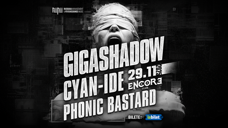 Concert Gigashadow, Cyan-ide, Phonic Bastard