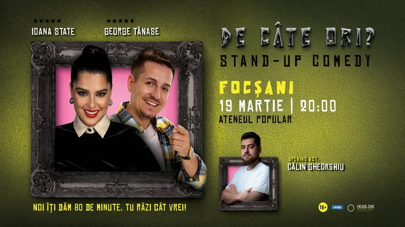 Focșani: Stand-up Comedy cu George Tănase și Ioana State - „De câte ori?”