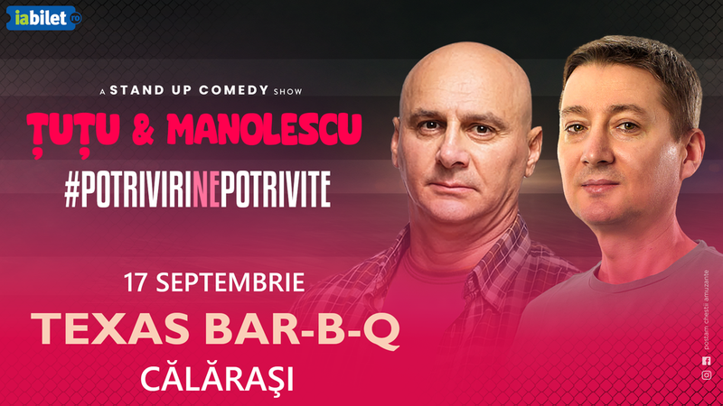 Călărași: Stand-up Comedy - Dan Tutu si Cristi Manolescu