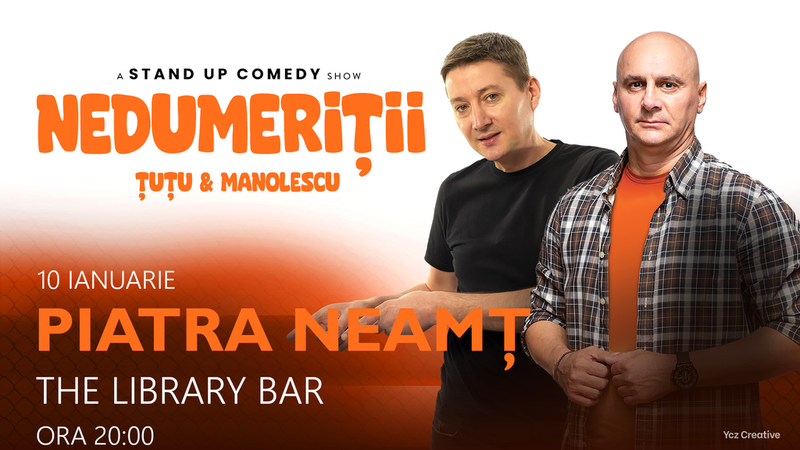 Piatra Neamt: Stand-up Comedy - Dan Tutu si Cristi Manolescu