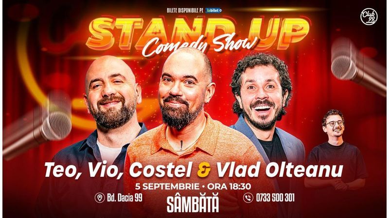 Stand-up Comedy cu Teo, Vio, Costel & Vlad Olteanu la Club 99 | Show 1