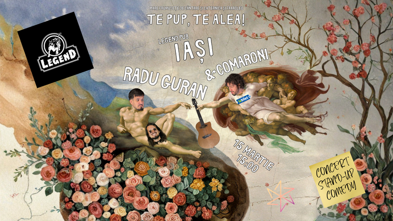 Iasi: „Te pup, te alea!” cu Radu Guran & Comaroni